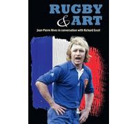 Rugby & Art: Jean-Pierre Rives in Conversation with Richard Escot