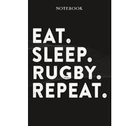 Rugby Boss Gifts Notebook - Eat Sleep Rugby Repeat: Funny Idea for Worlds Best Boss, Assistant, Men, Man, Women, Him, Birthday, Principal, Female, ... Employees - Lined Journal Planner,Planner
