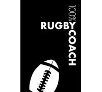 Rugby Coach Notebook: Blank Lined Rugby Journal For Coach and Player