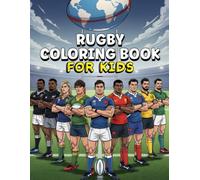 Rugby Colouring Book: Scrum, Tackle, and Try, Fun Rugby Scenes to Colour