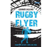 Rugby Flyer : Haunting history, thrilling tries