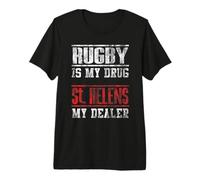 Rugby is My Drug Fan Tshirt for St. Helens Fans Premium T-Shirt