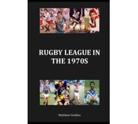 Rugby League In The 1970s