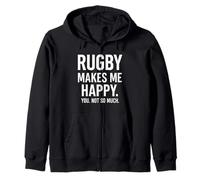Rugby Makes Me Happy. You Not So Much. Zip Hoodie