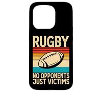 Rugby No Opponents Just Victims - Funny Rugby Player Team Case for iPhone 15 Pro