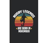 Rugby Notebook - Rugby Legends Are Born In November - Rugby Journal - Gift for Rugby Player : 110 Pages 6x9''