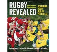 Rugby Revealed: Reaching Your Rugby Potential by Gavin Hickie (2015-09-01)