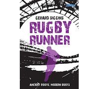 Rugby Runner: Ancient Roots, Modern Boots: 5 (Rugby Spirit)