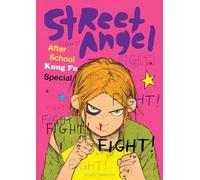Jim Rugg – Street Angel: After School Kung Fu Special