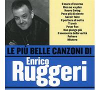 Ruggeri Enrico - Le Piu' Belle Canzoni Di Enrico Rug