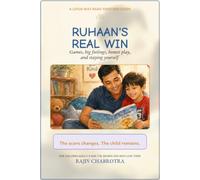 Ruhaan’s Real Win: Games, Big Feelings, Honest Play, and Staying Yourself (Lotus Series)
