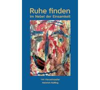Ruhe finden: Im Nebel der Einsamkeit