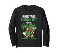 Ruhestand Endlich Zeit Für Die Wichtigen Dinge Rente Long Sleeve T-Shirt