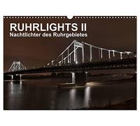 Ruhrlights II - Night Lights of the Ruhr Area UK-Version (Wall Calendar 2026 DIN A3 Landscape), CALVENDO 12 Month Wall Calendar