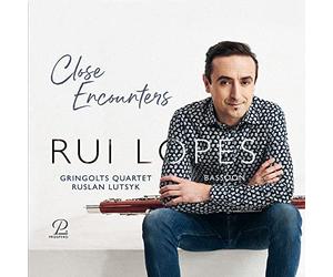 Rui Lopes; Ruslan Lutsyk; Gringolts Quartet - Close Encounters - Works for Bassoon and String Quartet