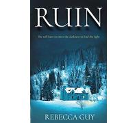 Ruin: A haunting thriller for cold dark nights.