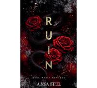 Ruin: Dark Mafia Romance: 2 (Crowned in Vice Duet)