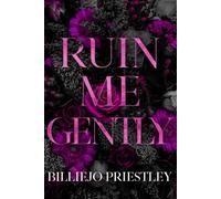 Ruin Me Gently (Dirty Daddies' Underground)