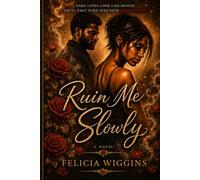 Ruin Me Slowly: The Cost of Loving Without Limits