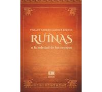 Ruinas o la soledad de los espejos