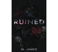 Ruined: A Dark Mafia Enemies To Lovers Standalone Romance