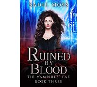 Ruined by Blood (The Vampires' Fae)