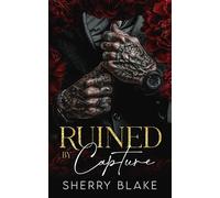 Ruined By Capture: A Kidnapping Enemies To Lovers Mafia Romance: 4 (Feretti Syndicate)