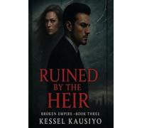 RUINED BY THE HEIR