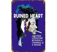 Ruined Heart: Another Love Story Between a Criminal & a Movie Poster Retro Funny Metal Tin Sign, Outdoor Home Wall Decoration 8x12inch