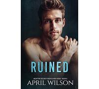 Ruined: (McIntyre Security Bodyguard Series - Book 6): Volume 6