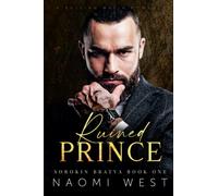 Ruined Prince: A Russian Mafia Romance (Sorokin Bratva)
