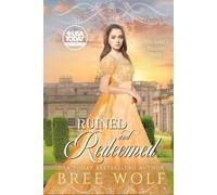 Ruined & Redeemed: The Earl's Fallen Wife (Love's Second Chance)