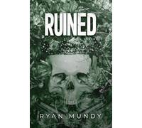 Ruined (The Deranged)