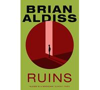 Ruins: A Sparse and Elegant Literary Novella About Survival and the Human Soul