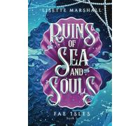Ruins of Sea and Souls: A Steamy Fae Fantasy Romance (Fae Isles)