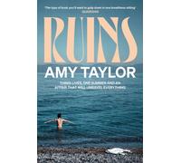 Ruins : The hot summer read 'you'll want to gulp down in one breathless sitting' (Guardian)