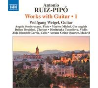 Wolfgang Weigel - Antonio Ruiz-Pipó: Works with Guitar, Vol.1