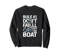 Rule 1 Don't Fall Off The Boat Anchor Quote Sweatshirt