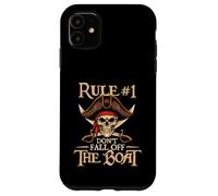 Rule #1 Don't Fall Off The Boat - Buccaneer Freebooter Case for iPhone 11