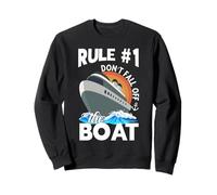 Rule 1 Don't Fall Off The Boat Cruising Boat Captains Sweatshirt