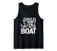 Rule 1 Dont Fall Off The Boat Funny Boating Humor Tank Top