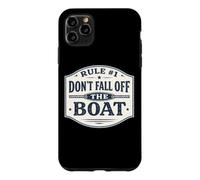 Rule #1 Don't Fall Off The Boat Funny Cruise Sailing Fishing Case for iPhone 11 Pro Max