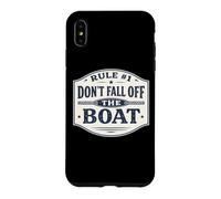 Rule #1 Don't Fall Off The Boat Funny Cruise Sailing Fishing Case for iPhone XS Max