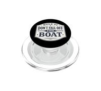 Rule #1 Don't Fall Off The Boat Funny Cruise Sailing Fishing PopSockets PopGrip for MagSafe