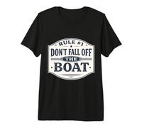 Rule #1 Don't Fall Off The Boat Funny Cruise Sailing Fishing Premium T-Shirt