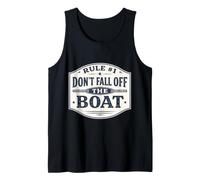 Rule #1 Don't Fall Off The Boat Funny Cruise Sailing Fishing Tank Top