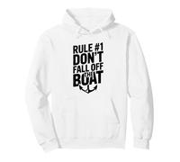 Rule #1 Don't Fall Off The Boat Funny Nautical Humor Pullover Hoodie