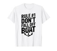 Rule #1 Don't Fall Off The Boat Funny Nautical Humor T-Shirt