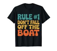 Rule 1 Don't Fall Off The Boat Groovy Cruise Boating Life T-Shirt