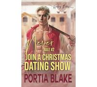Rule #2: Never Join a Christmas Dating Show: An Enemies-to-Lovers MM Hockey Romance (Hockey Rules)